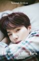 Beneath the lies - Min Yoongi by Lillyfictions