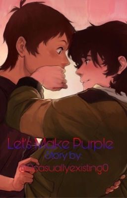 Let's Make Purple (A Klance Omegaverse) cover