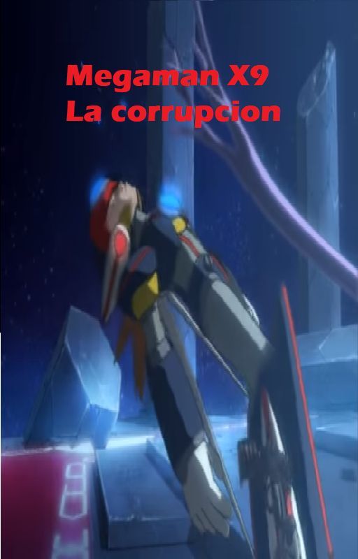 Megaman X9: La corrupcion by Luis-Espinosa