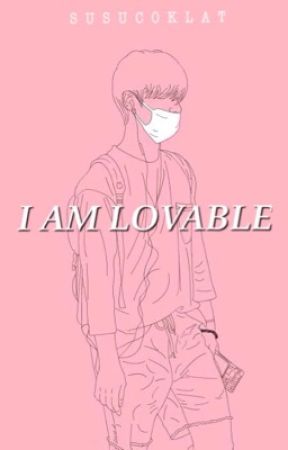 I am Lovable (Tamat) by pericoklat