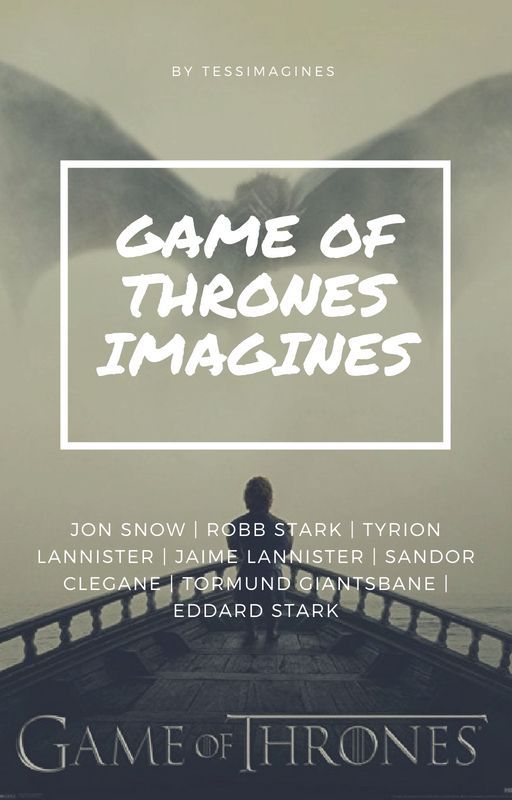 Game of Thrones Imagines by tessimagines