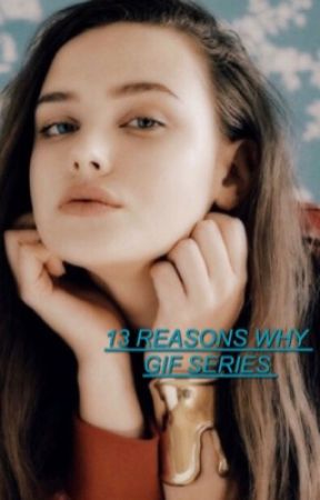 13 REASONS WHY GIF SERIES by elliesjournal