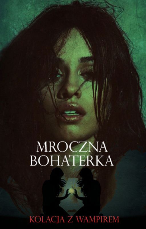 Mroczna Bohaterka x Camren by Martyna-24-