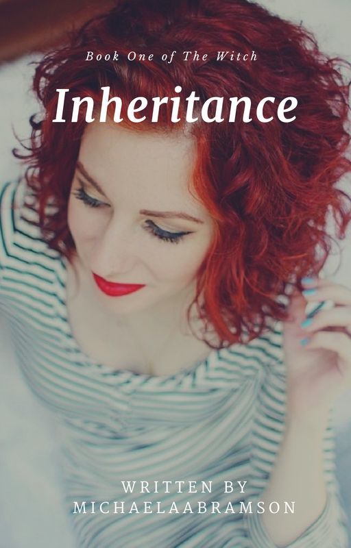 Inheritance (Book One of The Witch by MichaelaAbramson