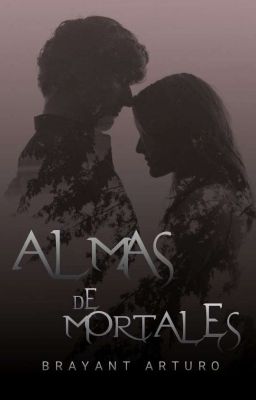 Almas De Mortales ( Completa ) ©® cover