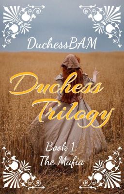 Duchess Trilogy: Book 1: Mafia cover