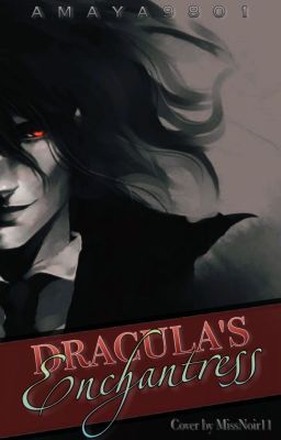 Dracula's Enchantress - Alucard x OC (Hellsing: Ultimate) cover