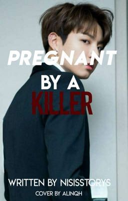 Pregnant By a Killer .Jk FF. {GER} !Completed! cover