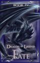 Dragon of Legend: Fate (BK4) by voif1d