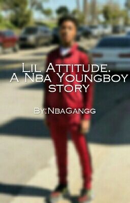 Lil Attitude. A Nba Youngboy Story cover