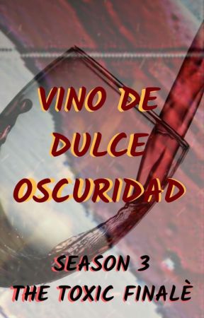 Vino de Dulce Oscuridad by MrkJrkRcn