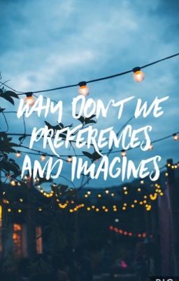 Why Don't We Imagines and Preferences cover