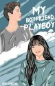 My Boyfriend Is Playboy  by Len_len1216