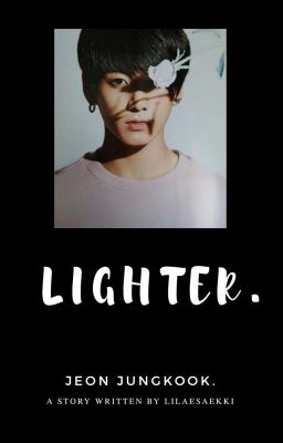 lighter. -  j.jk , bts ✔ [editing/rewriting.] cover