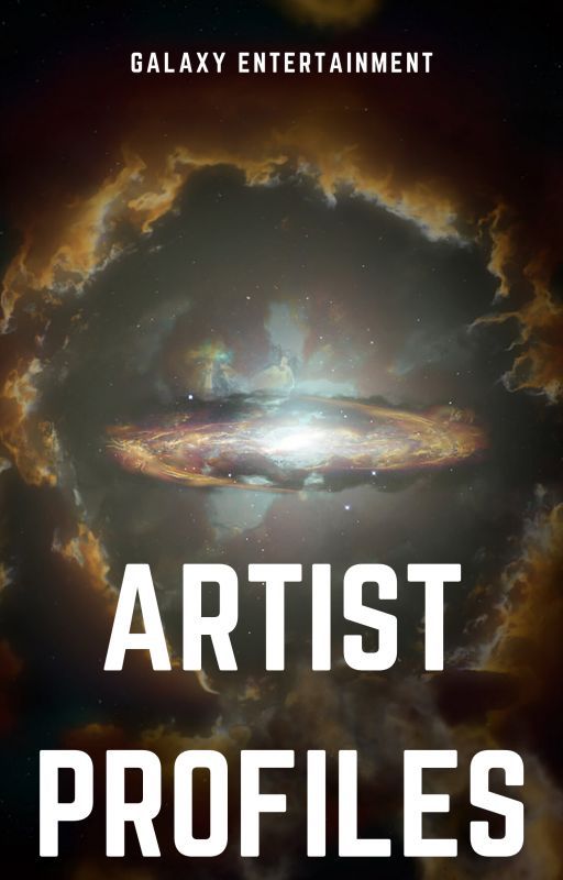 Galaxy Entertainment Artist Profiles by EasyLoveisArtifical