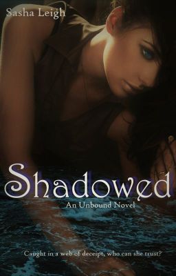 Shadowed (Unbound, Book 2) cover