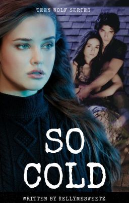 So Cold ▹ Scott McCall [1] cover