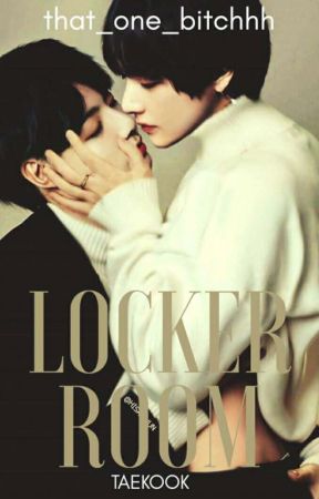 Locker Room • Taekook by that_one_bitchhh