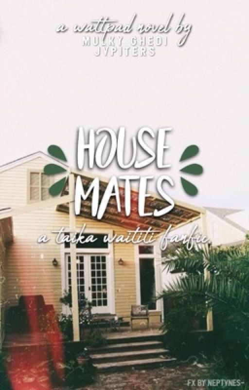 Housemates: a Taika Waititi fanfic  by jvpiters