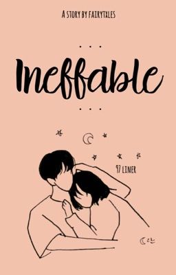 「 ineffable 」; 97 line ✓ cover