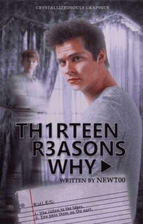 13 Reasons Why (Newtmas AU) by twxtterpated