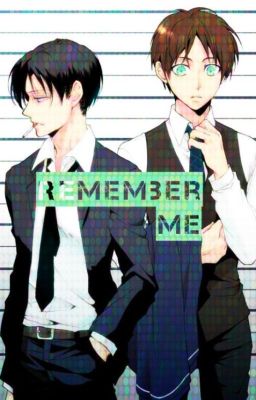 Remember Me (ereri) cover