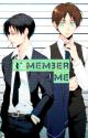 Remember Me (ereri) by aprilaesthetic