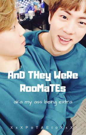 |AnD THey WeRe RooMaTEs|~{My meme book] by XxXPoTAEtoXxX