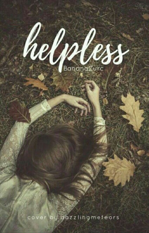 Helpless by BananaZurc