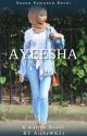 Ayeesha  by AishaWK21