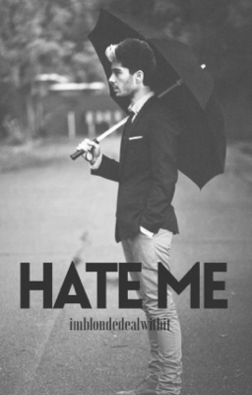 Hate Me by imblondedealwithit