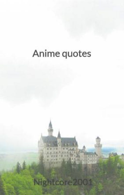 Anime quotes by Fireflies2023