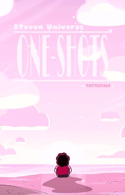 One-Shots | Steven Universe: Past by Tatttletale