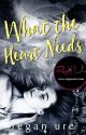 What The Heart Needs - The Heart #3 (Sample) by ReganUre