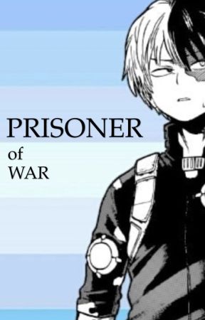 Prisoner of War [✔️] by iFlyOnWings