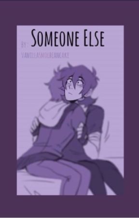 Someone Else - Klance  by vanillasmolbeancake