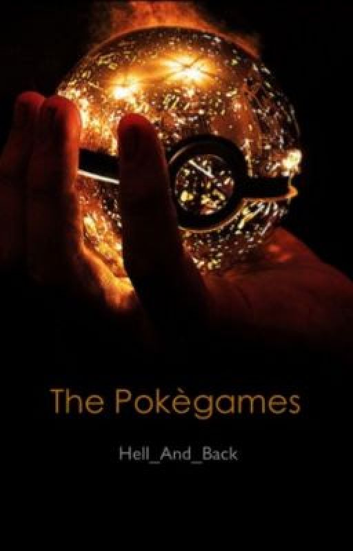 The Pokègames by Hell_And_Back