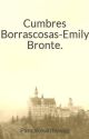 Cumbres Borrascosas-Emily Bronte (COMPLETA) by itsaonlydream