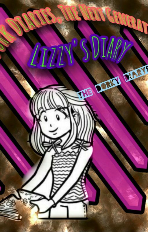 Lizzy's Diary, The Dorky Diaries 1 by CraycrayAJ