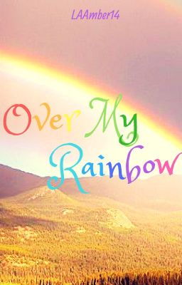 Over My Rainbow cover