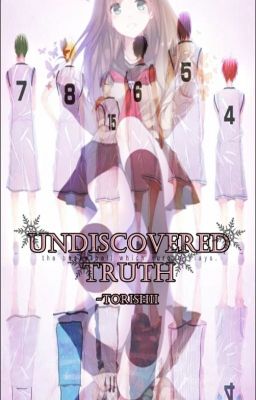 Undiscovered Truth (Kuroko no Basuke Fanfiction) cover