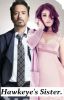 Hawkeye's Sister (Tony Stark Love Story/Iron Man Fan Fiction.) *EDITED!