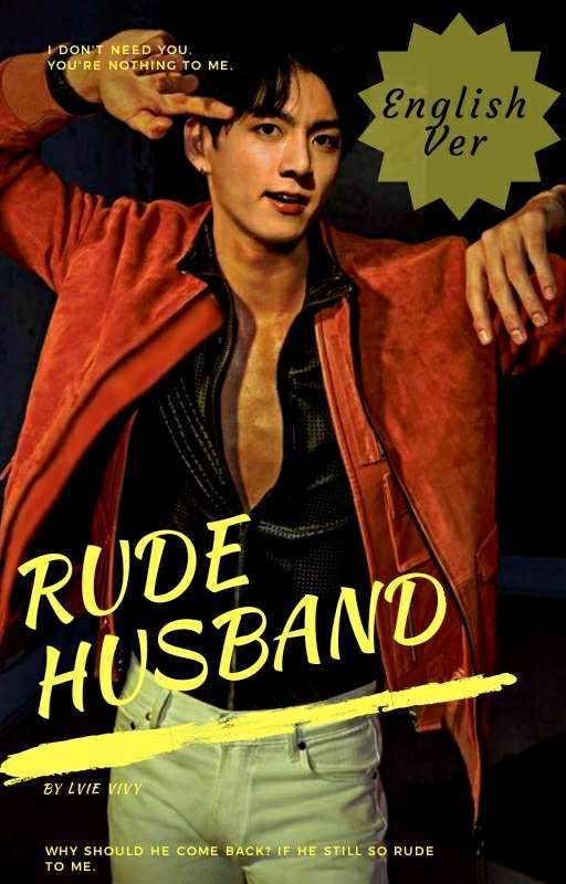 ✔️RUDE HUSBAND [J.J.K] (COMPLETE)  by SunshineCruisee