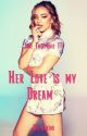 Her Love is my Dream [Jade Thirlwall FF] *abgeschlossen* by punkihd