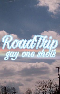 Roadtrip Gay One Shots cover