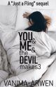 You and me and Devil makes three by vanima-arwen