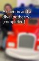 A cheerio and a diva (pezberry) {completed} by 626edge