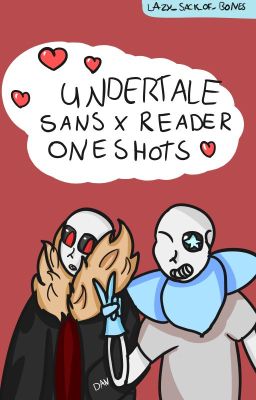 undertale sans x reader oneshots (english) cover