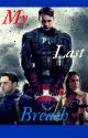 MY LAST BREATH (Steve Rogers/Bucky Barnes FanFic) A Captain America FanFic (1) by DaniWinchester