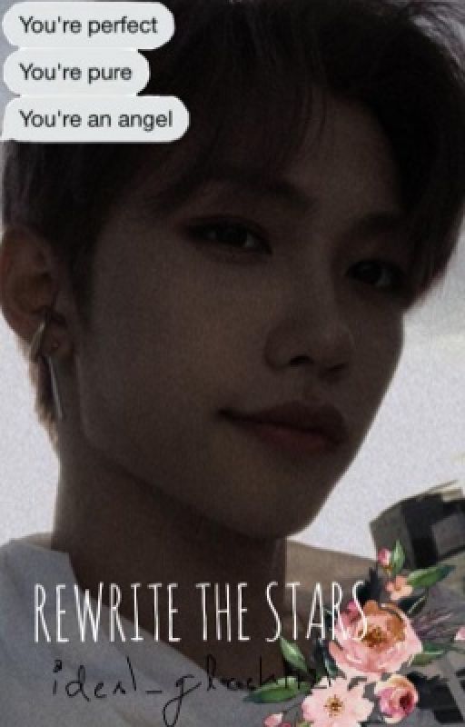 Rewrite the Stars | Felix FF by ideal_gleek1721